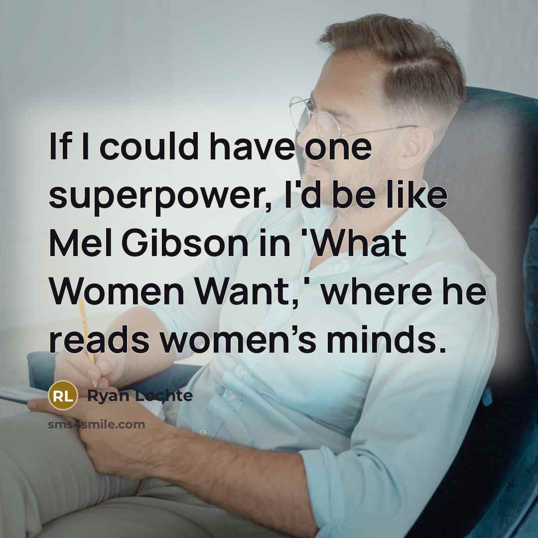 “If I could have one superpower, I'd be like Mel…” quote by Ryan Lochte