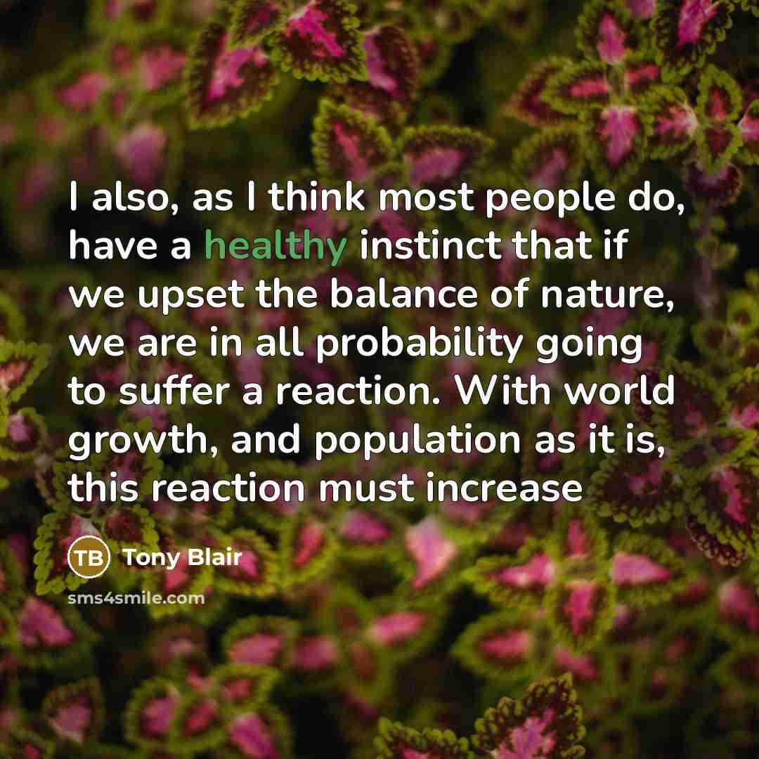 “I also, as I think most people do, have a…” quote by Tony Blair