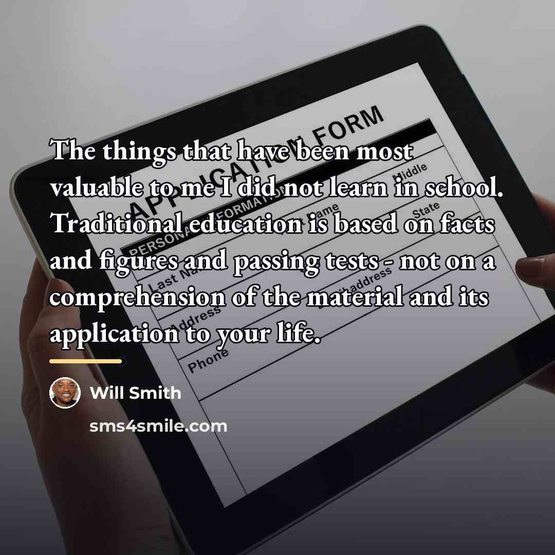 “The things that have been most valuable to me I…” quote by Will Smith