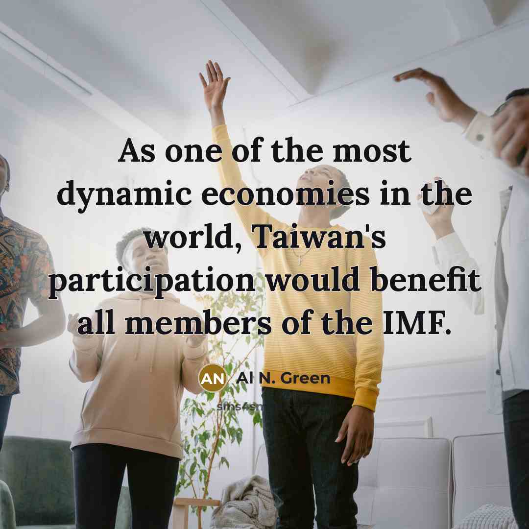 “As one of the most dynamic economies in the world,…” quote by Al N. Green