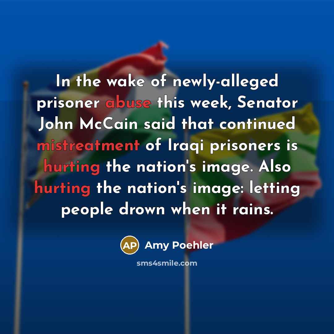 “In the wake of newly-alleged prisoner abuse this week, Senator…” quote by Amy Poehler