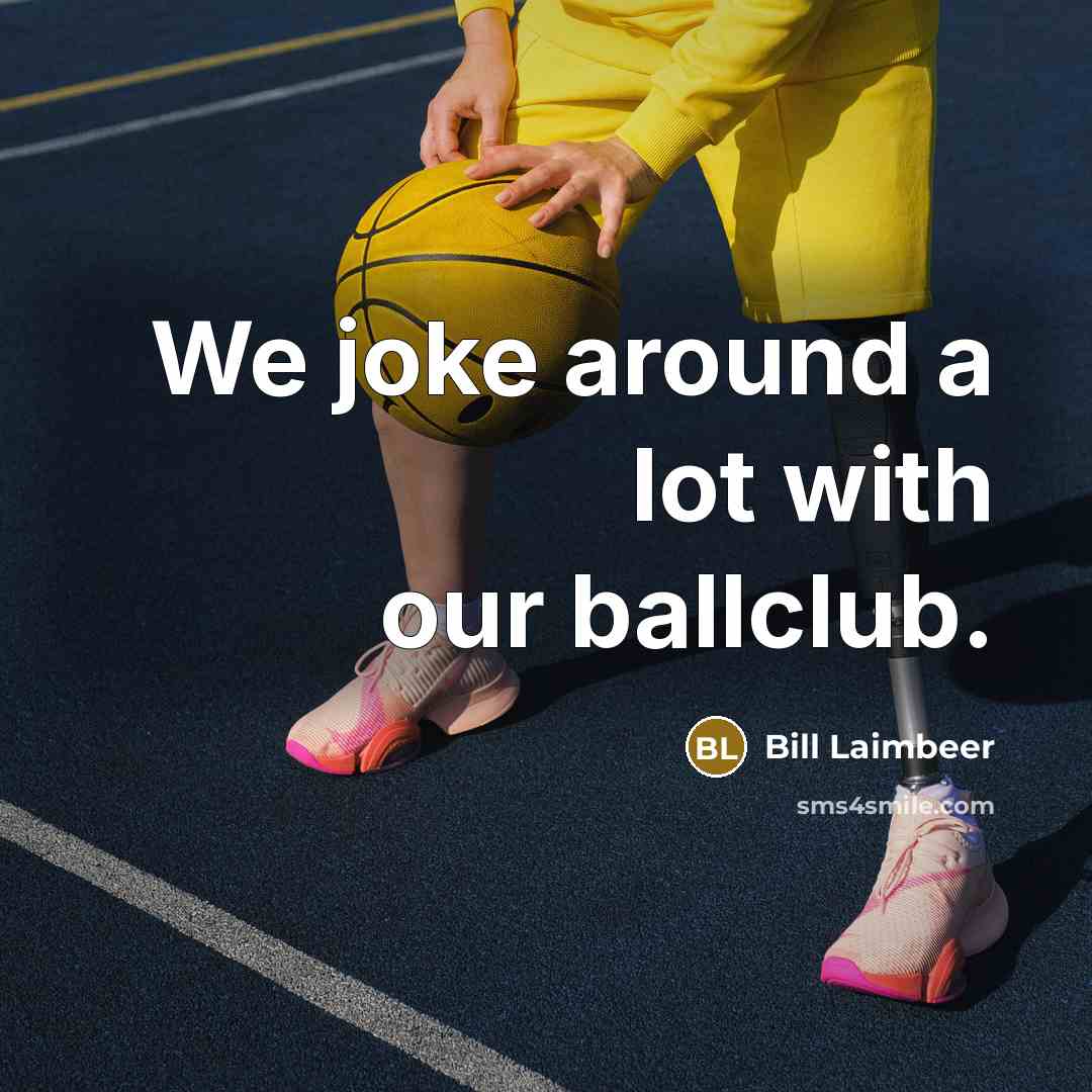 “We joke around a lot with our ballclub.…” quote by Bill Laimbeer