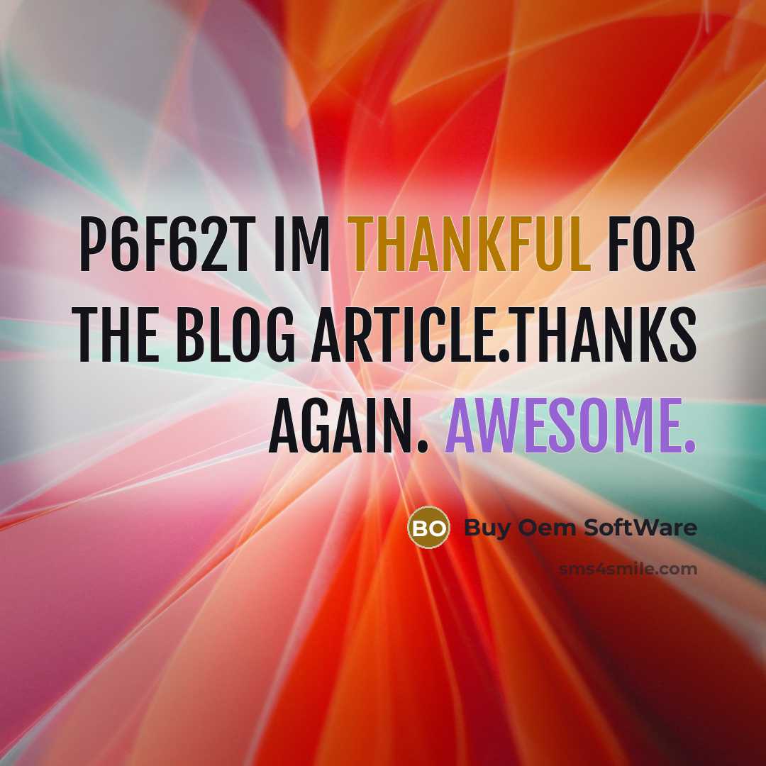 “P6F62t Im thankful for the blog article.Thanks Again. Awesome.” quote by Buy Oem SoftWare