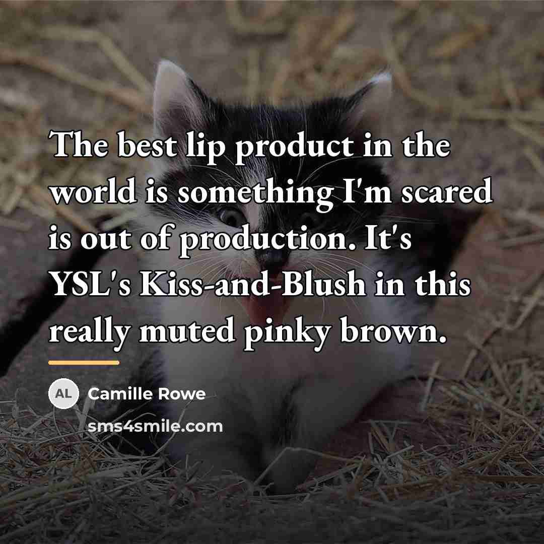 “The best lip product in the world is something I'm…” quote by Camille Rowe