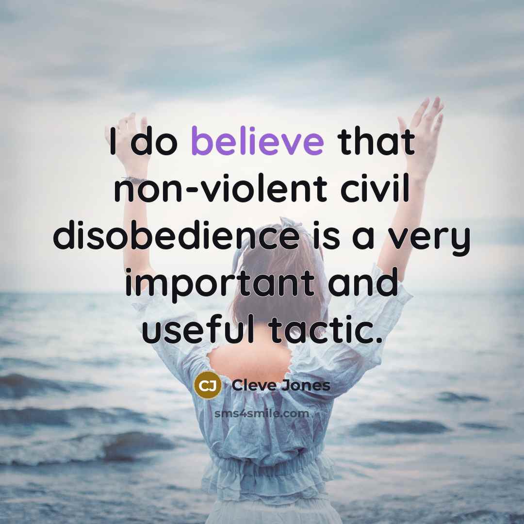 “I do believe that non-violent civil disobedience is a very…” quote by Cleve Jones