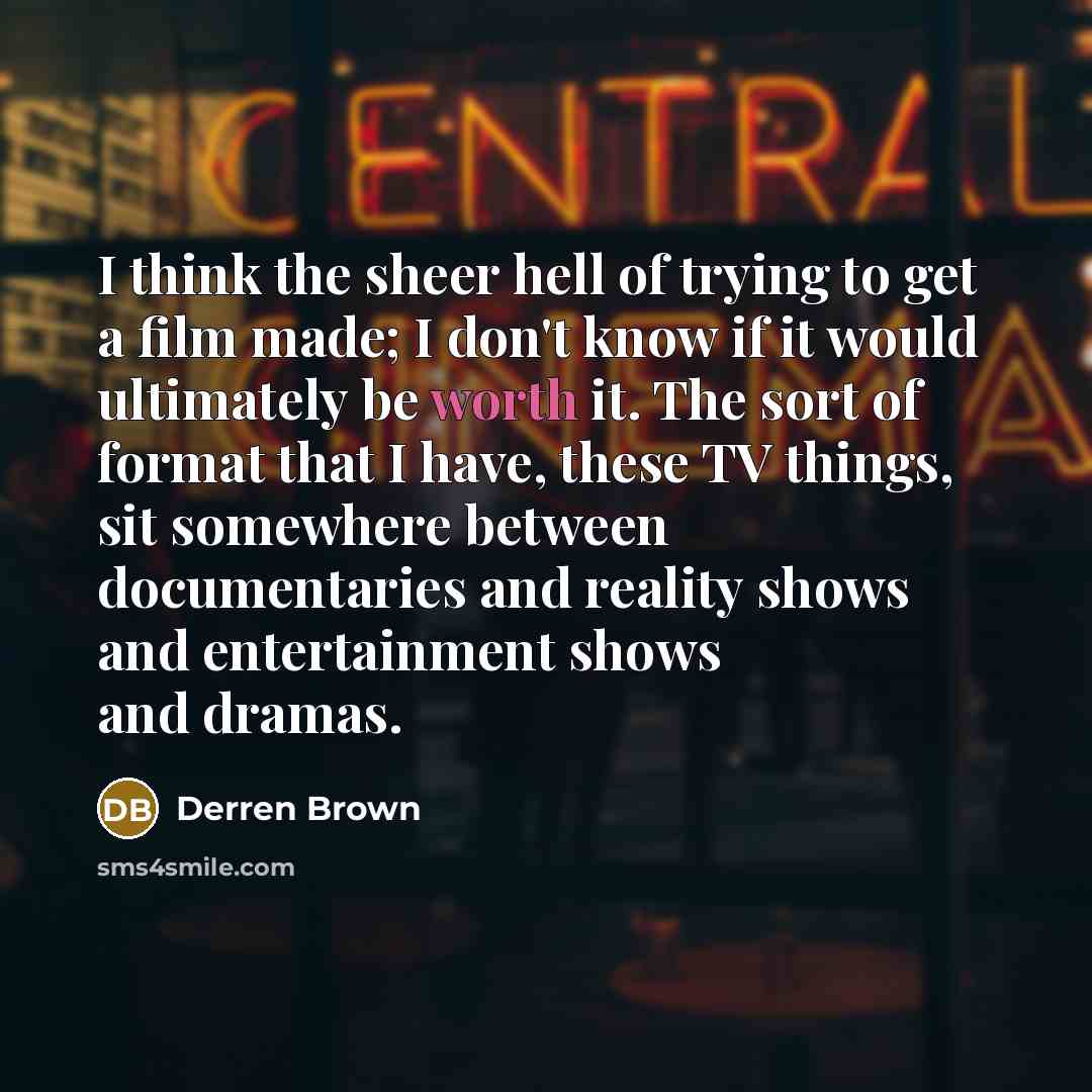 “I think the sheer hell of trying to get a…” quote by Derren Brown