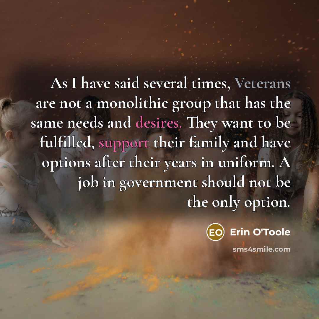 “As I have said several times, Veterans are not a…” quote by Erin O'Toole