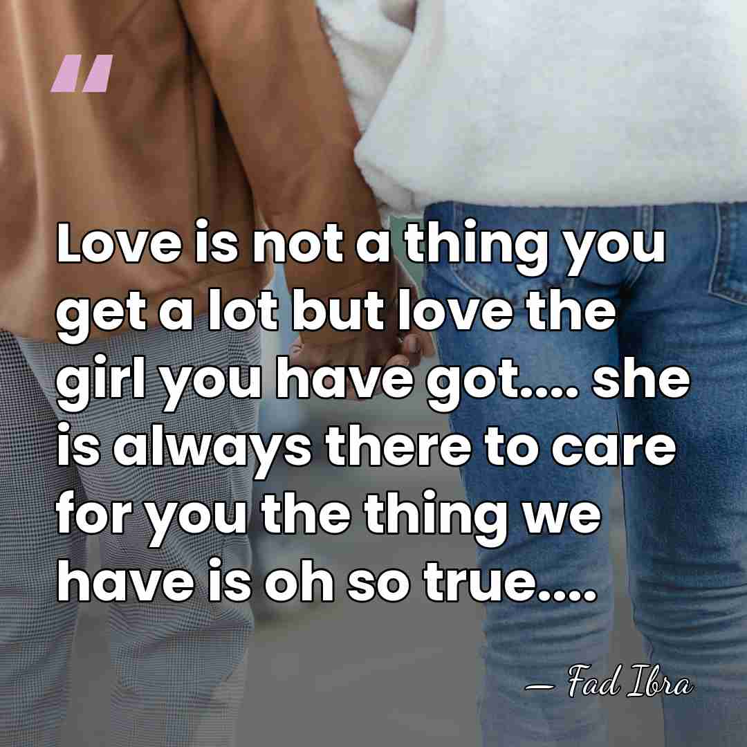 Love is not a thing you get a lot but love the&hellip; - Fad Ibra