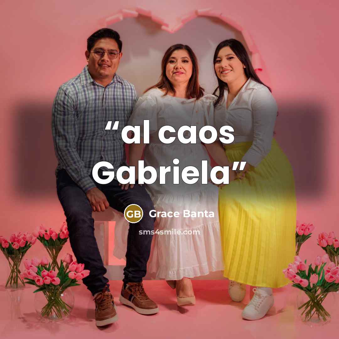 “al caos Gabriela” quote by Grace Banta