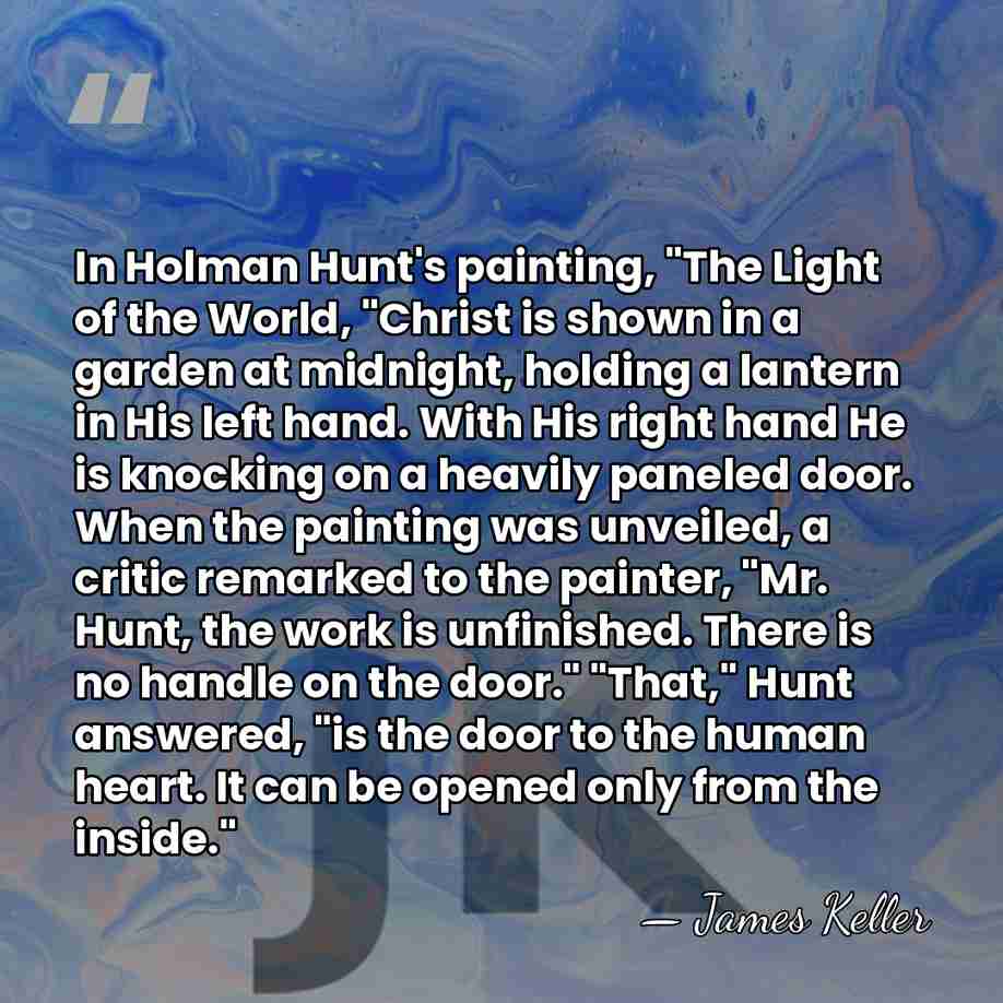 In Holman Hunt's painting, "The Light of the World, "Christ is shown&hellip; - James Keller