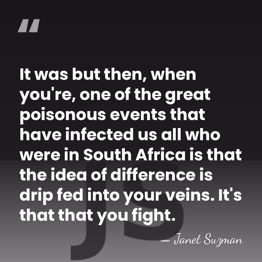 It was but then, when you're, one of the great poisonous events&hellip; - Janet Suzman
