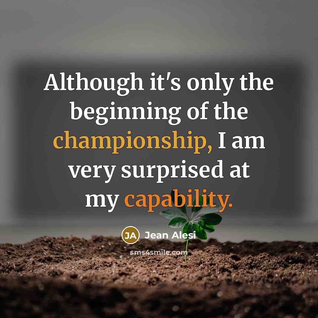 “Although it's only the beginning of the championship, I am…” quote by Jean Alesi