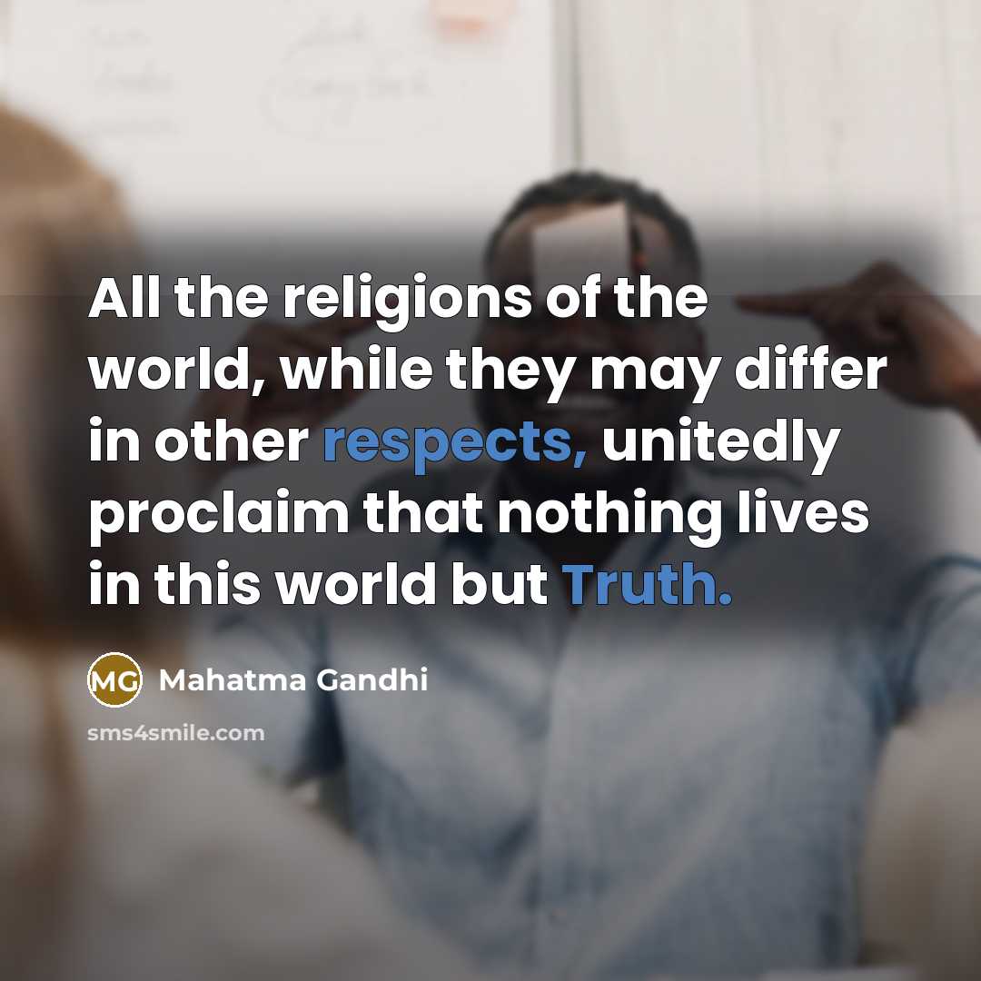 “All the religions of the world, while they may differ…” quote by Mahatma Gandhi