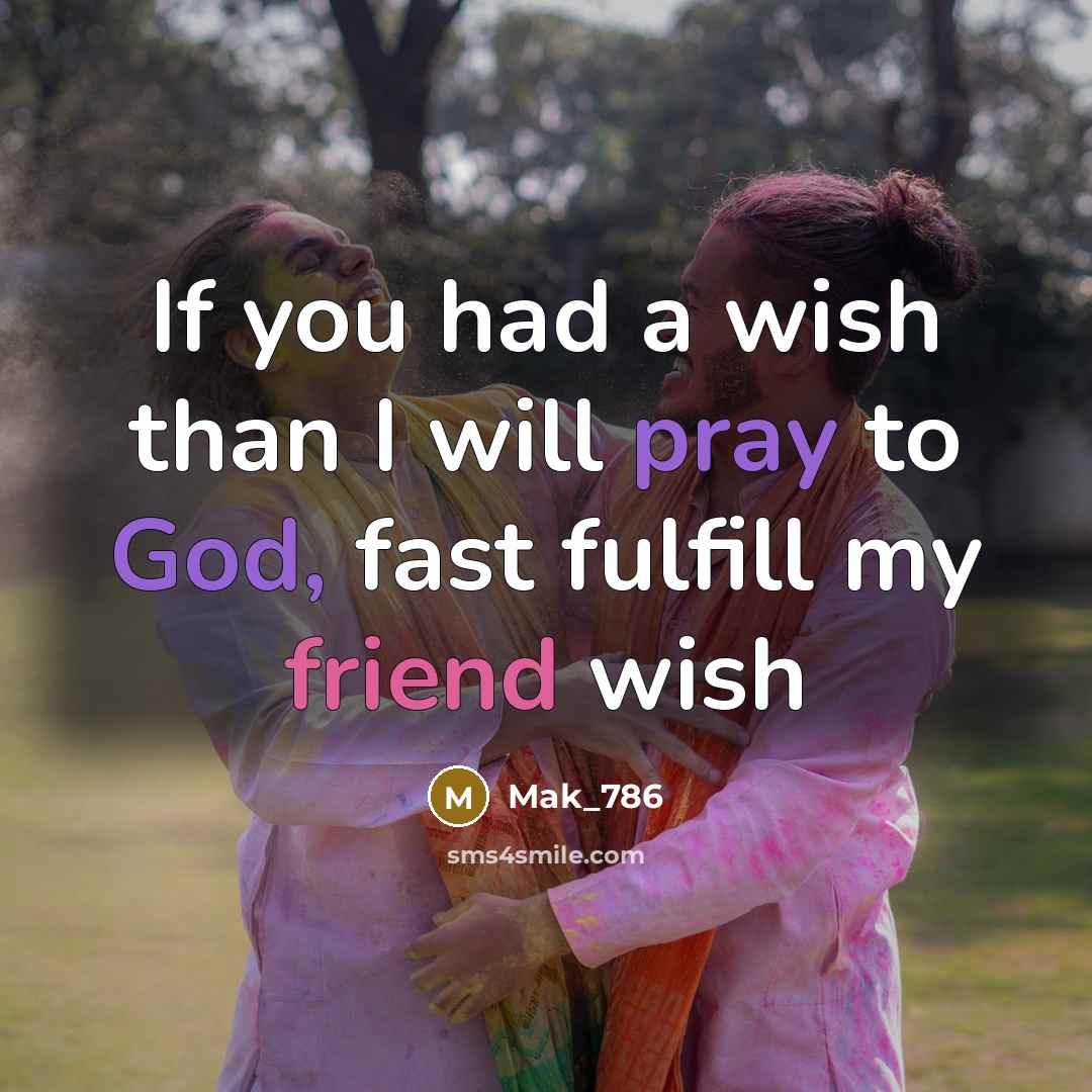 “If you had a wish than I will pray to…” quote by Mak_786