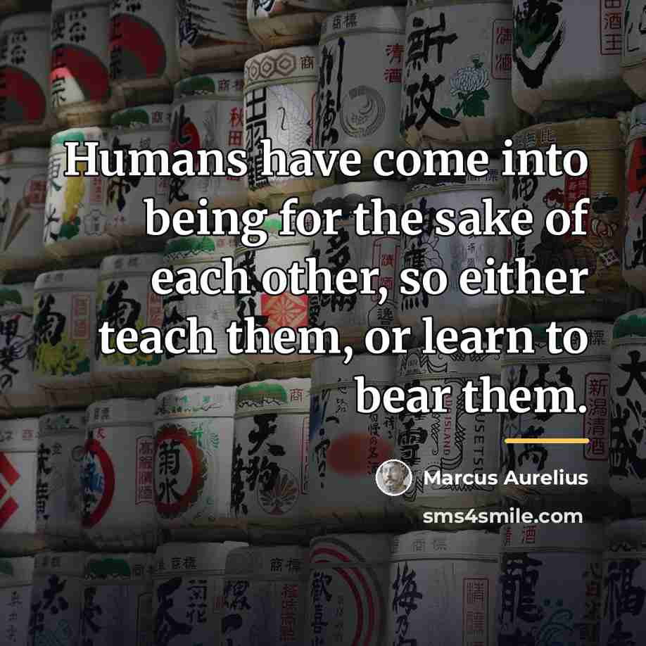 “Humans have come into being for the sake of each…” quote by Marcus Aurelius