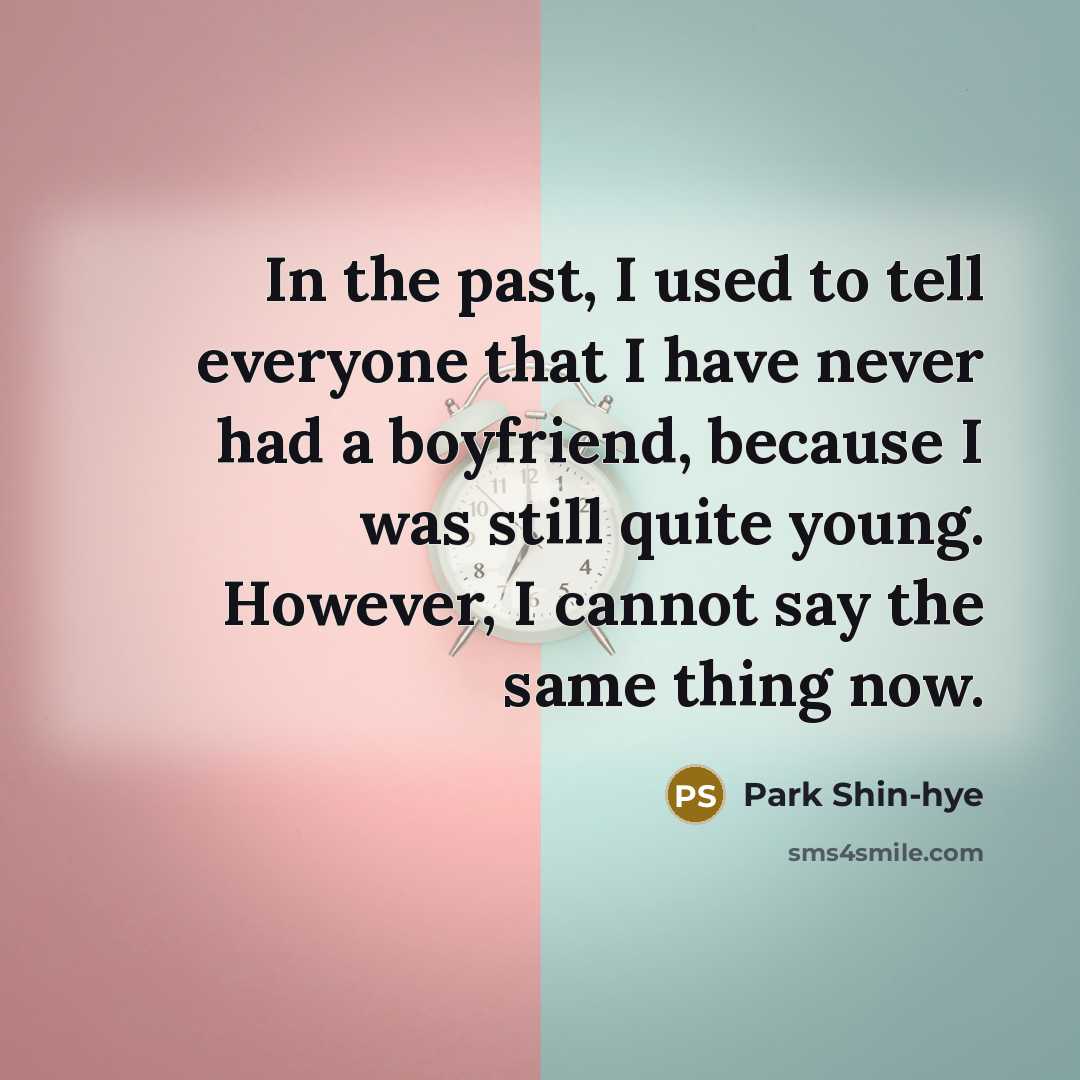 “In the past, I used to tell everyone that I…” quote by Park Shin-hye