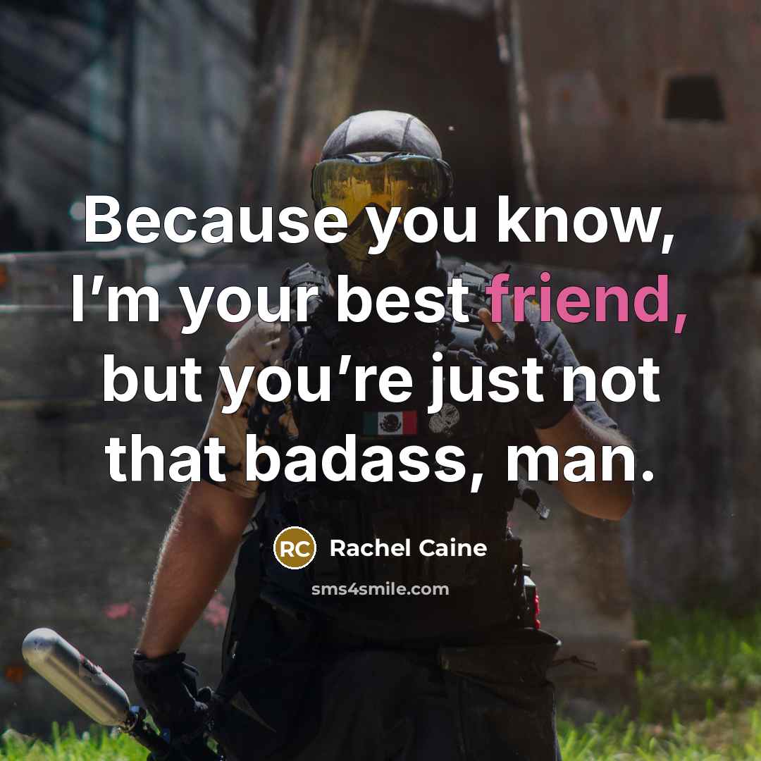 “Because you know, I’m your best friend, but you’re just…” quote by Rachel Caine