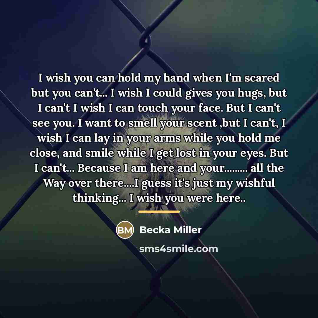“I wish you can hold my hand when I'm scared…” quote by Becka Miller