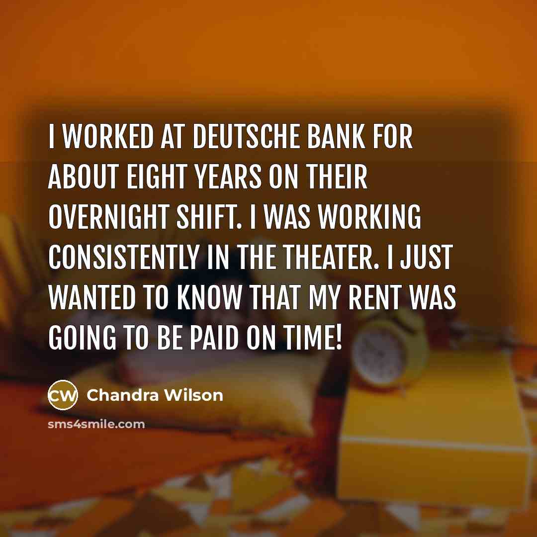 “I worked at Deutsche Bank for about eight years on…” quote by Chandra Wilson