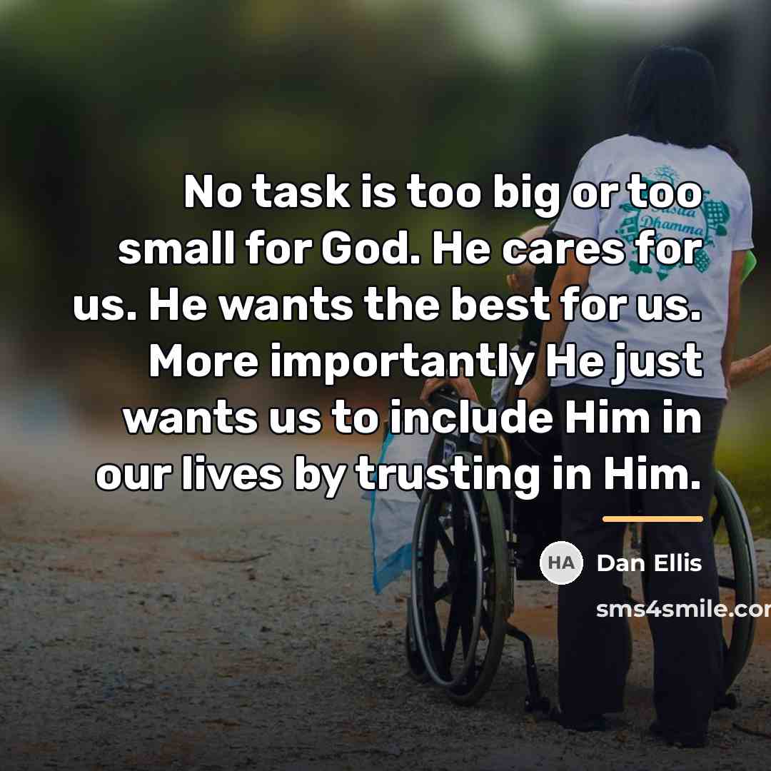 “No task is too big or too small for God.…” quote by Dan Ellis