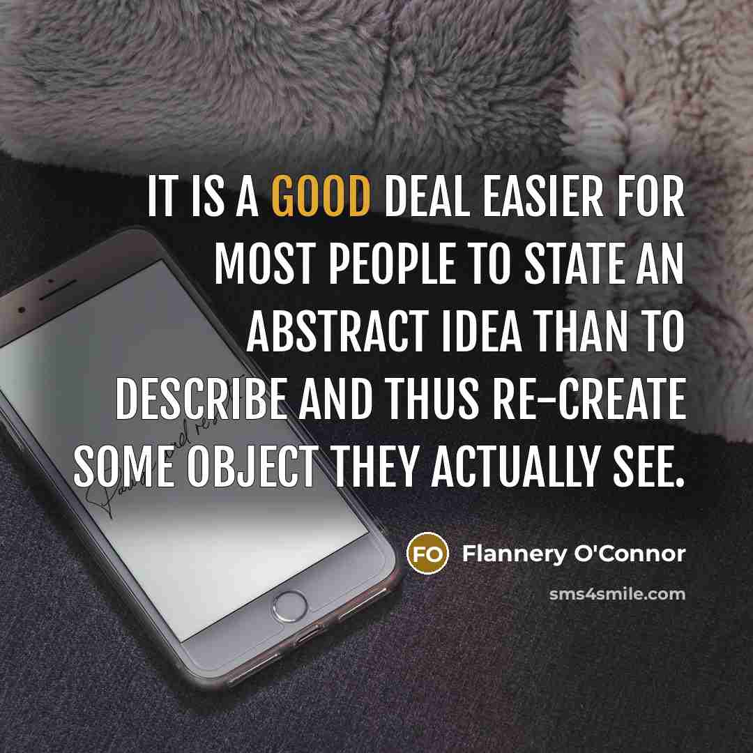 “It is a good deal easier for most people to…” quote by Flannery O'Connor