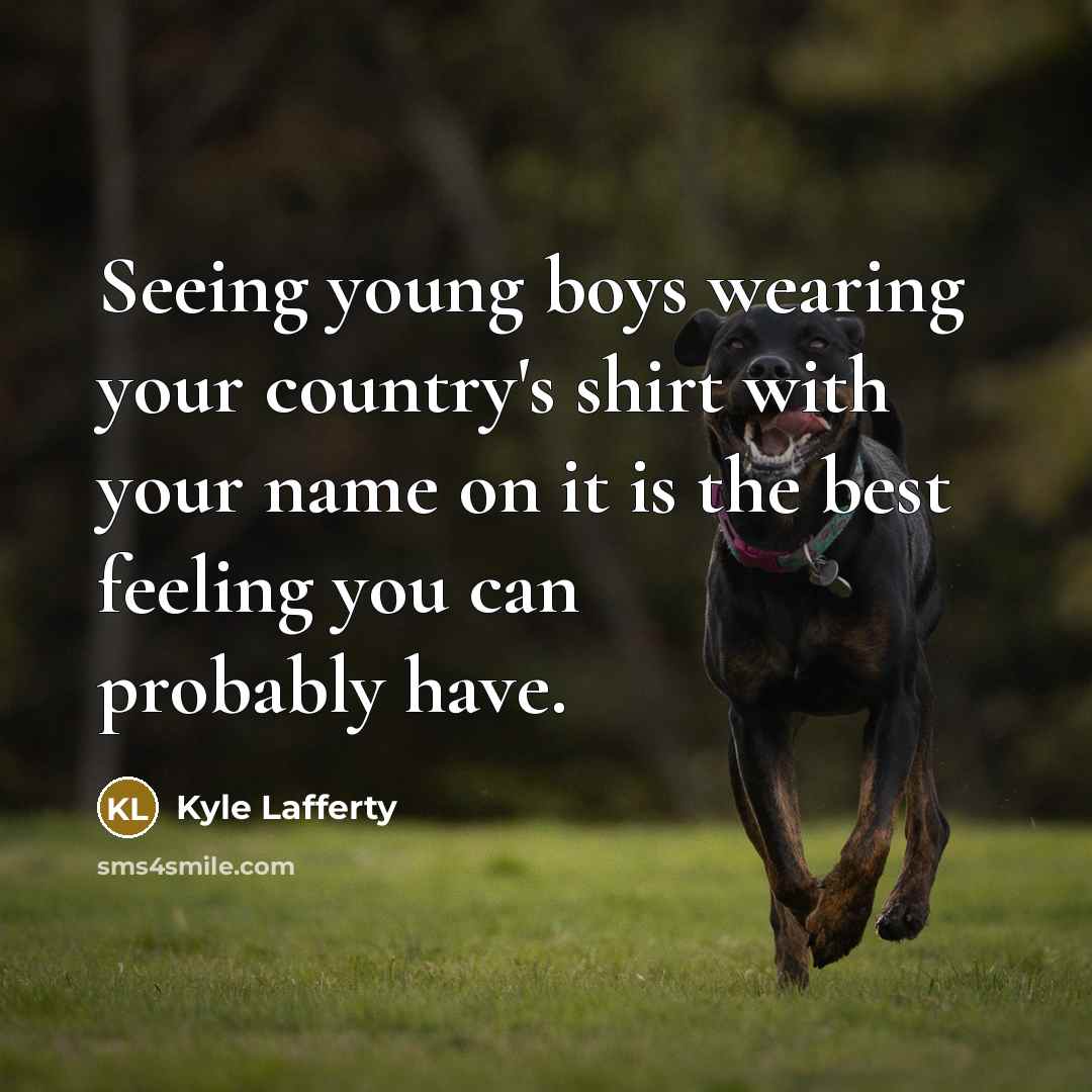 “Seeing young boys wearing your country's shirt with your name…” quote by Kyle Lafferty