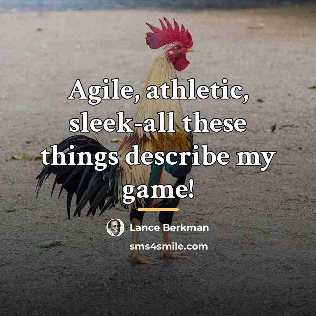 “Agile, athletic, sleek-all these things describe my game!…” quote by Lance Berkman