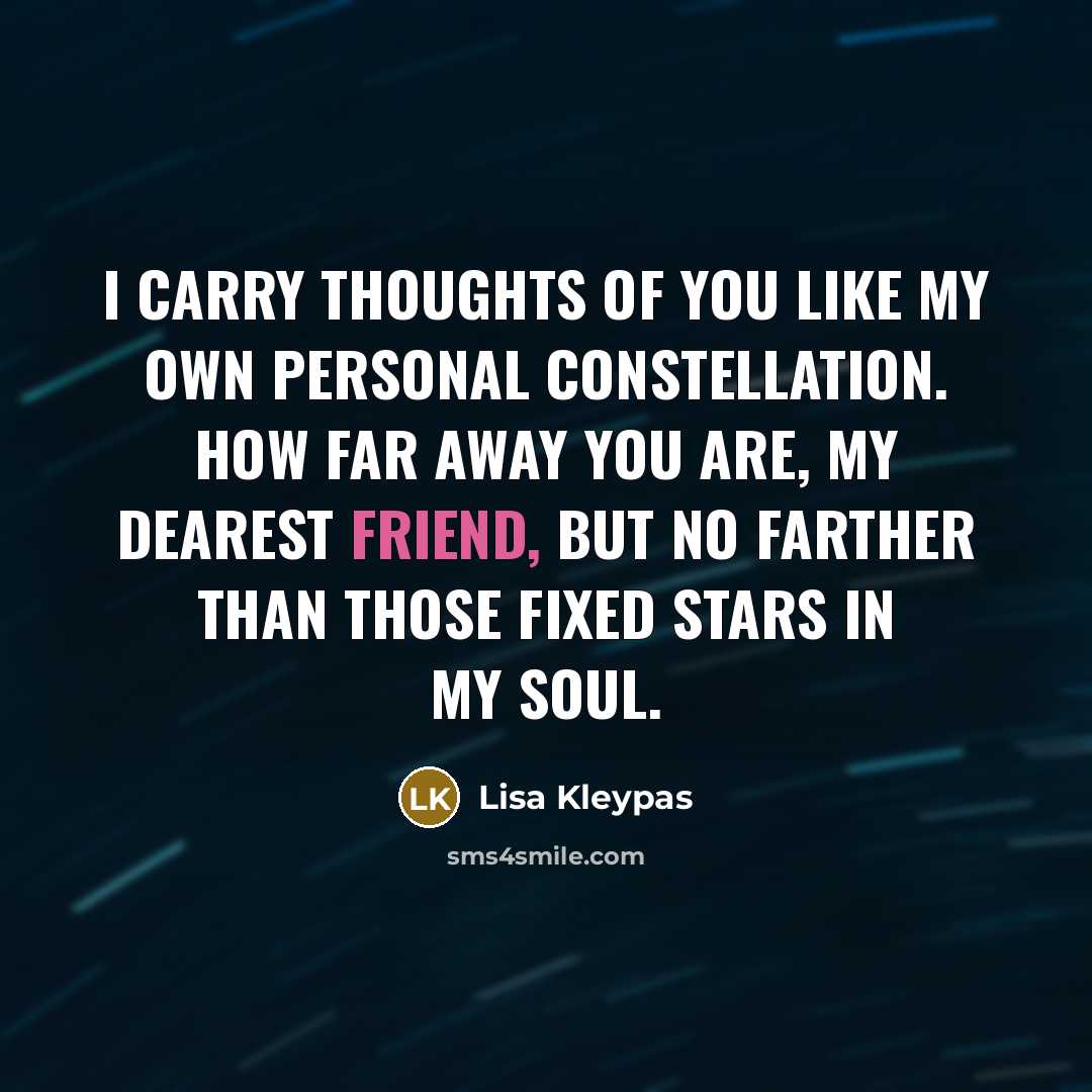 “I carry thoughts of you like my own personal constellation.…” quote by Lisa Kleypas