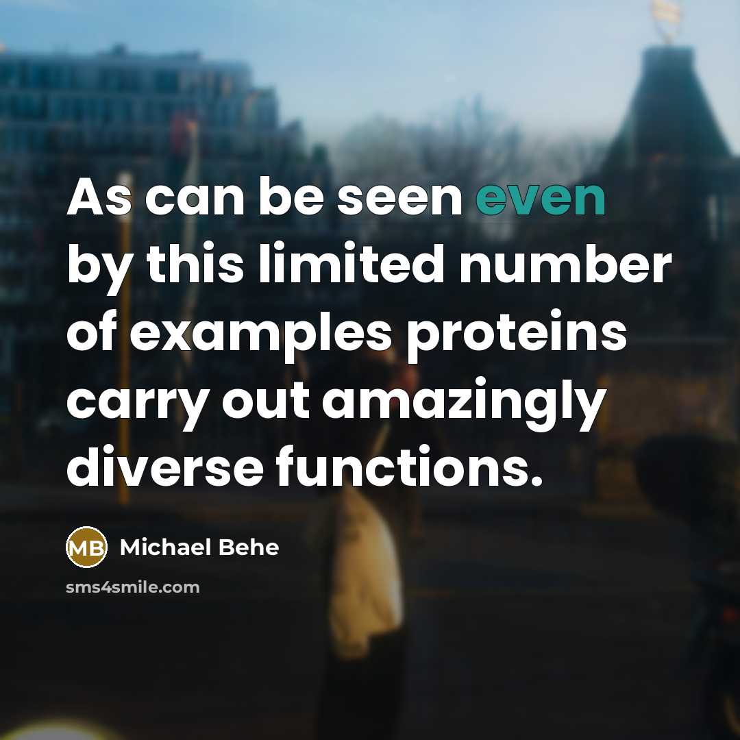 “As can be seen even by this limited number of…” quote by Michael Behe