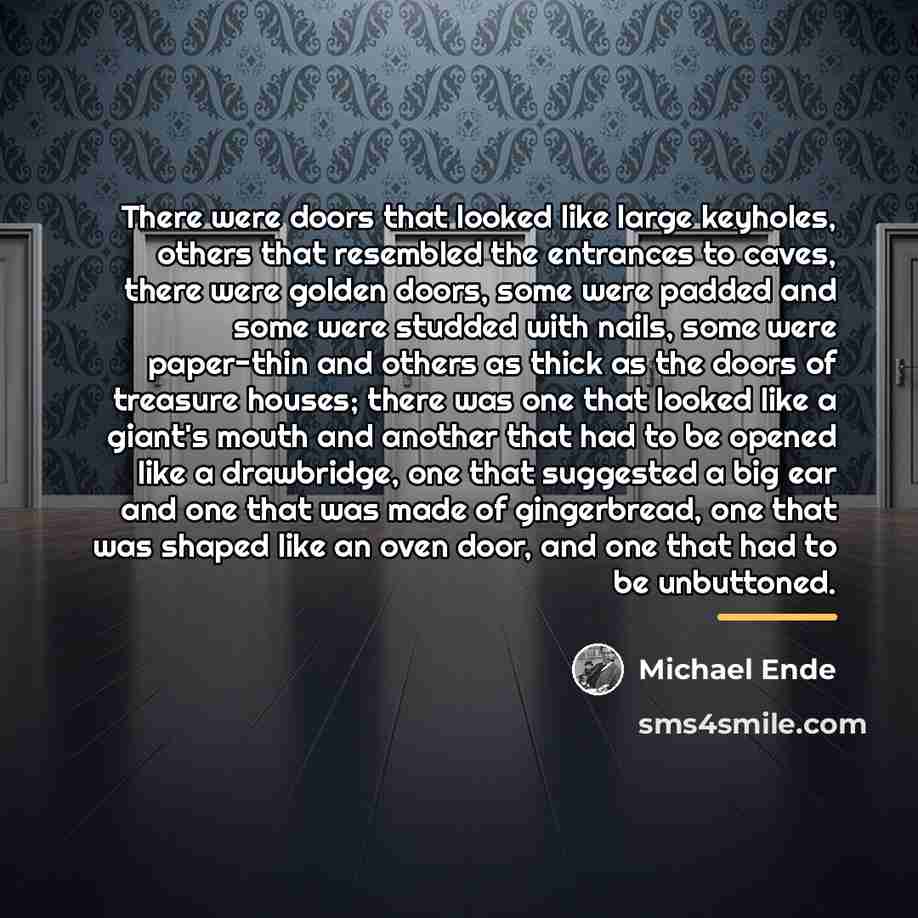“There were doors that looked like large keyholes, others that…” quote by Michael Ende