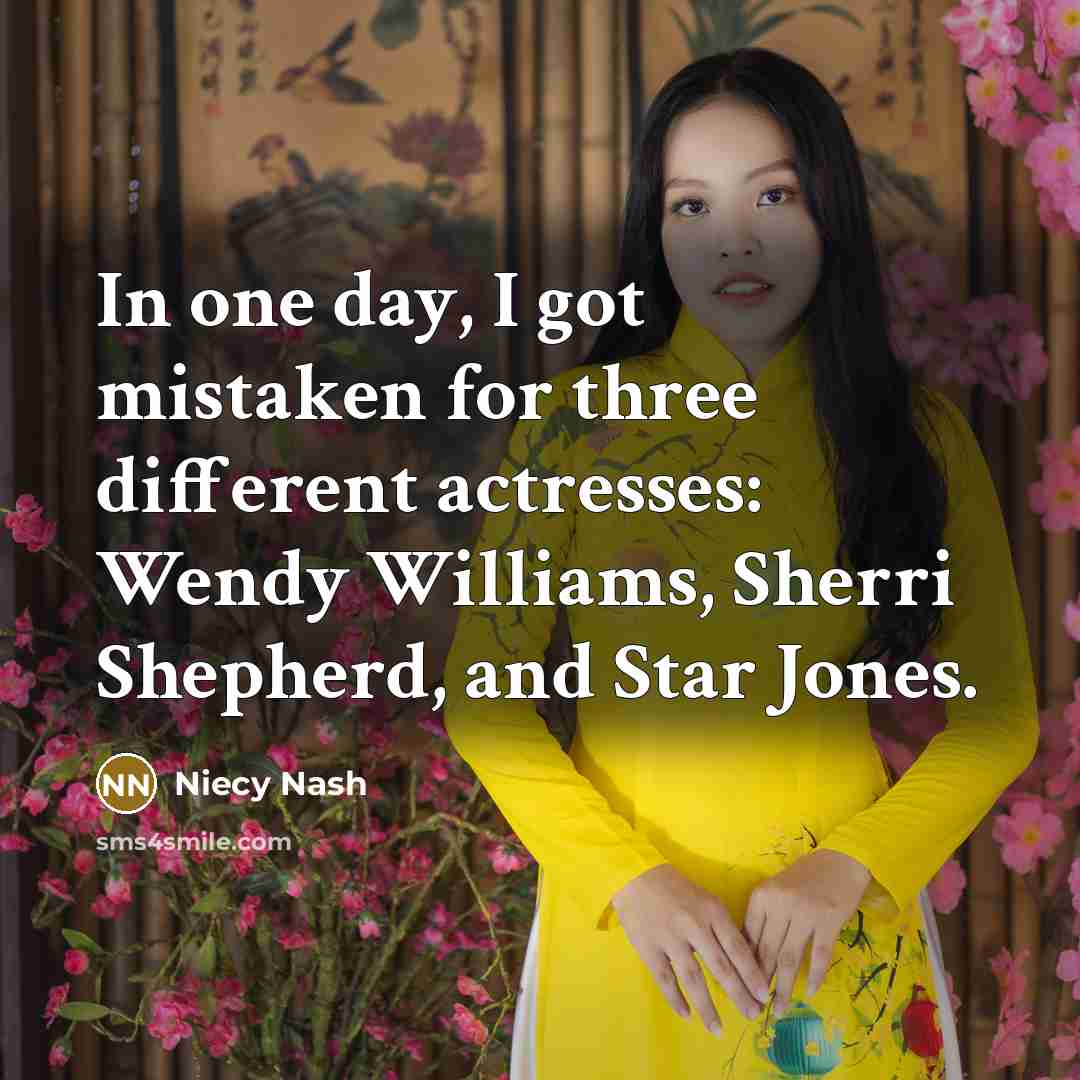 “In one day, I got mistaken for three different actresses:…” quote by Niecy Nash