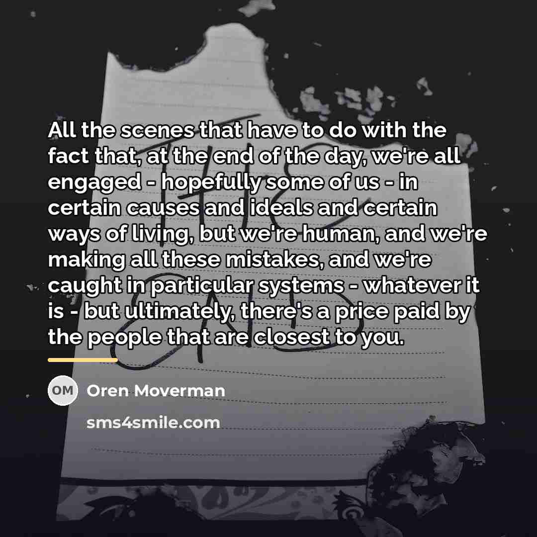 “All the scenes that have to do with the fact…” quote by Oren Moverman