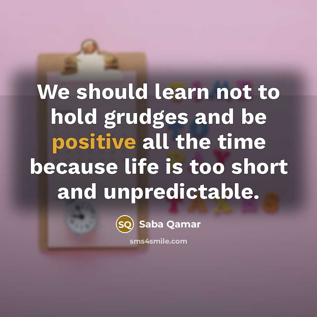 “We should learn not to hold grudges and be positive…” quote by Saba Qamar