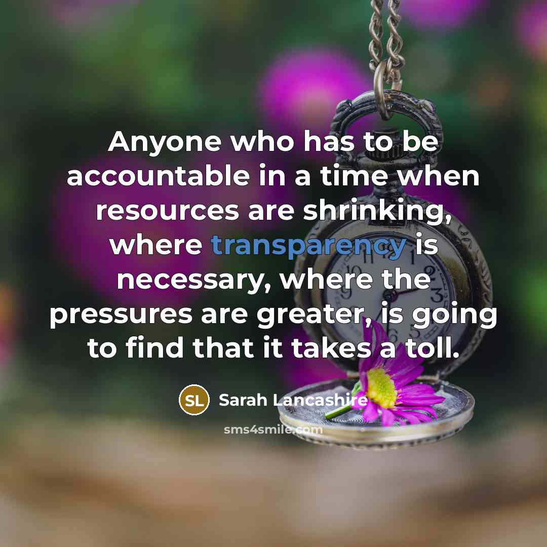 “Anyone who has to be accountable in a time when…” quote by Sarah Lancashire