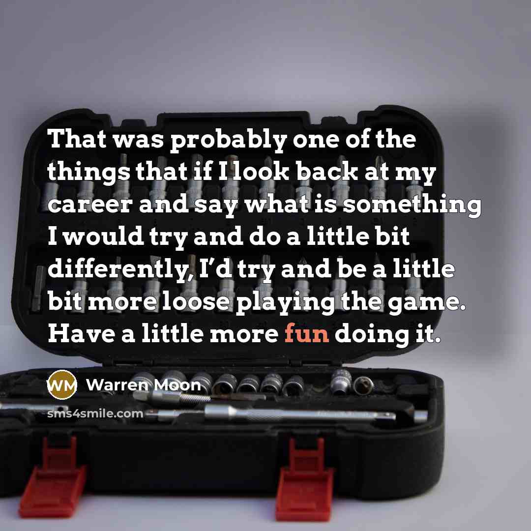 “That was probably one of the things that if I…” quote by Warren Moon