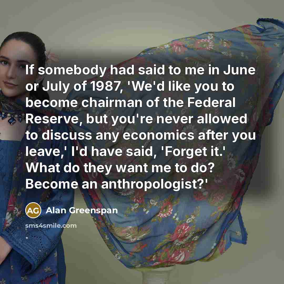 “If somebody had said to me in June or July…” quote by Alan Greenspan