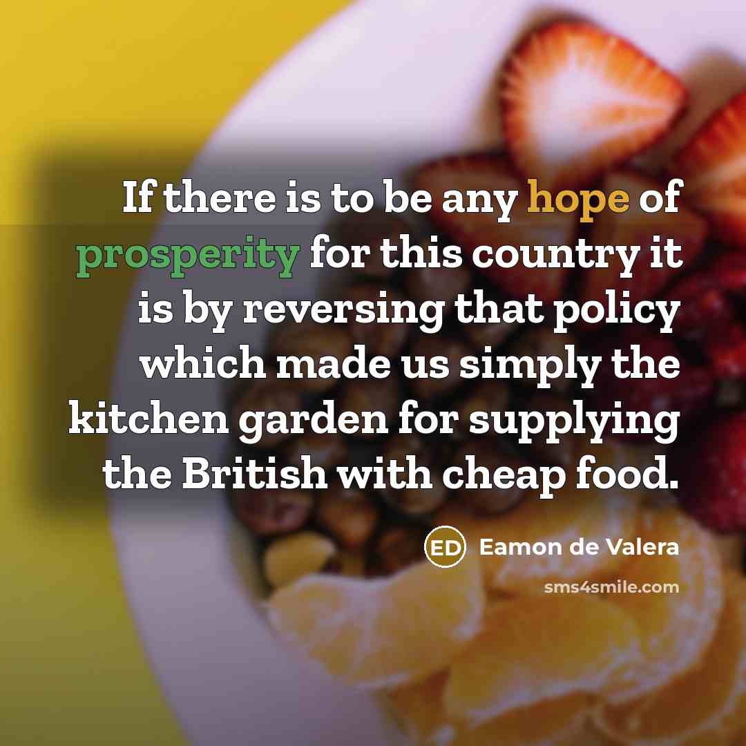 “If there is to be any hope of prosperity for…” quote by Eamon de Valera