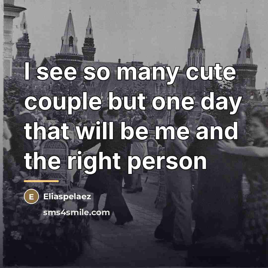 “I see so many cute couple but one day that…” quote by Eliaspelaez