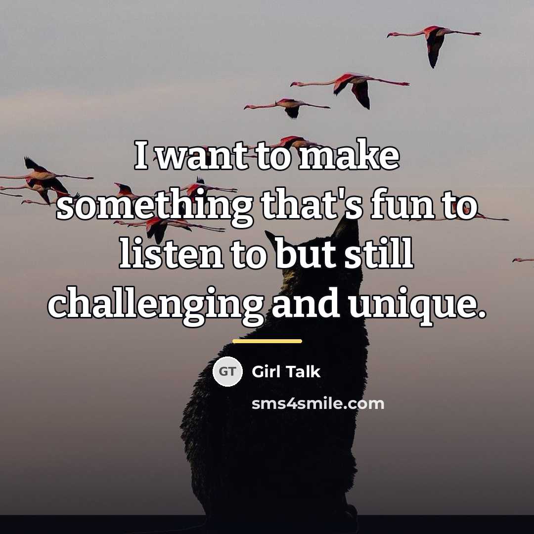 “I want to make something that's fun to listen to…” quote by Girl Talk