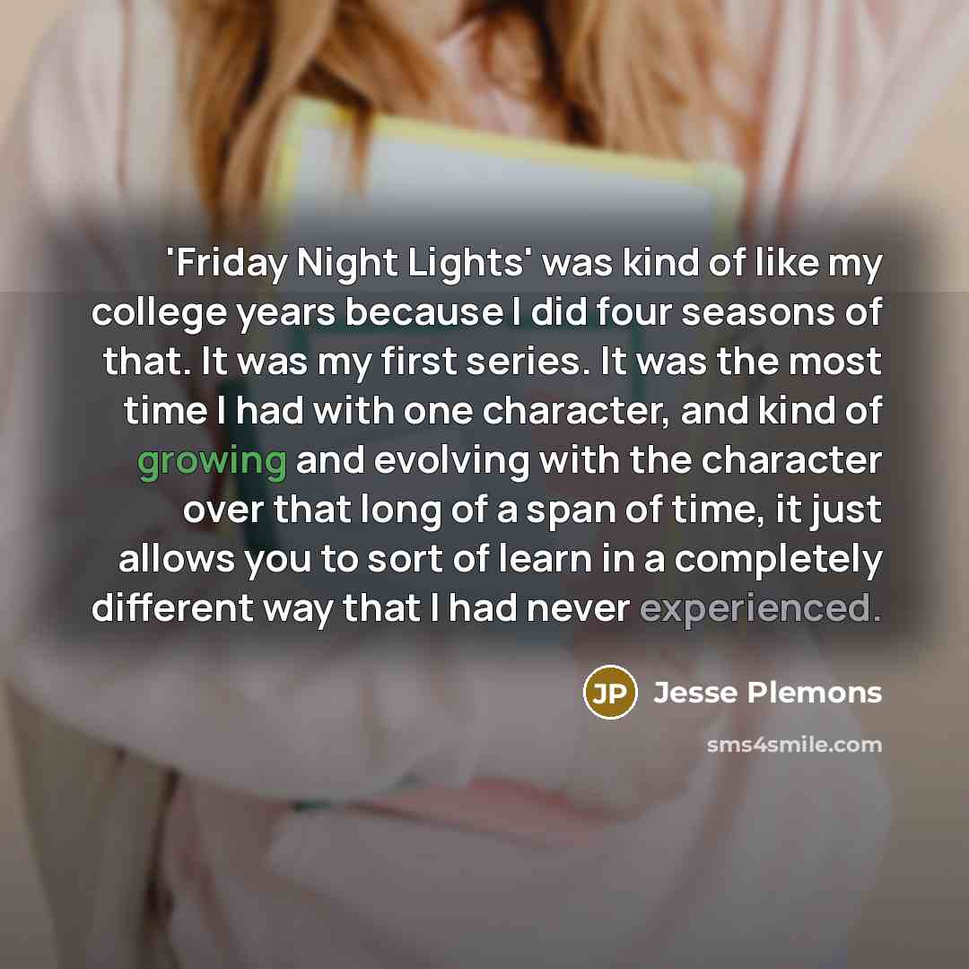 “'Friday Night Lights' was kind of like my college years…” quote by Jesse Plemons