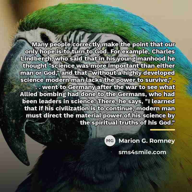 “Many people correctly make the point that our only hope…” quote by Marion G. Romney