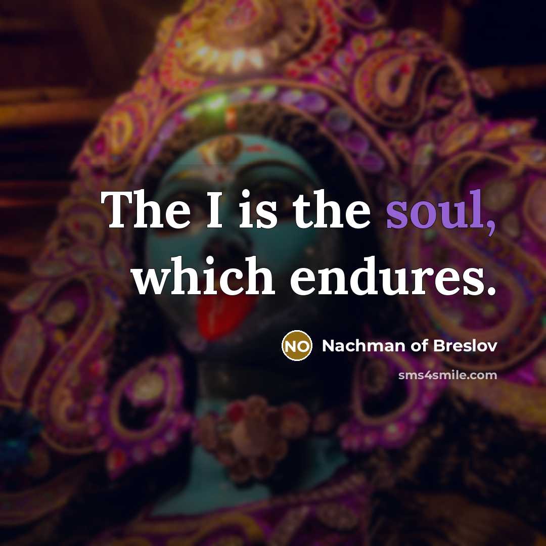 “The I is the soul, which endures.…” quote by Nachman of Breslov