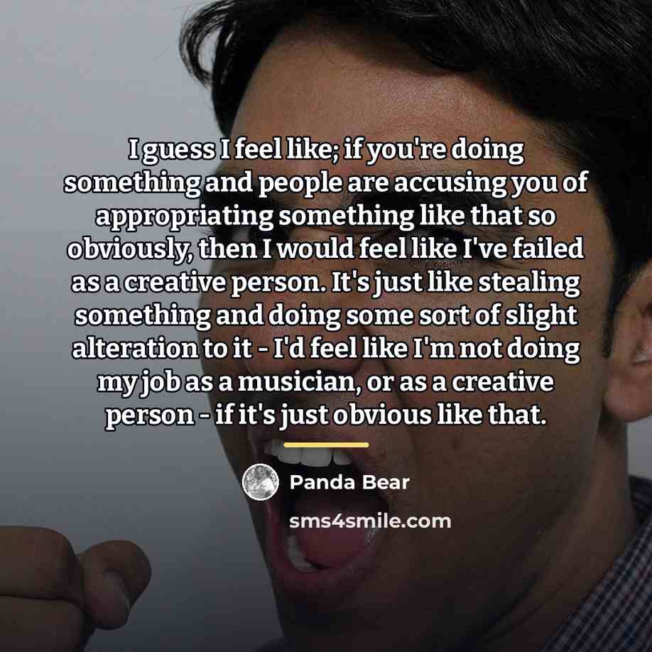 “I guess I feel like; if you're doing something and…” quote by Panda Bear