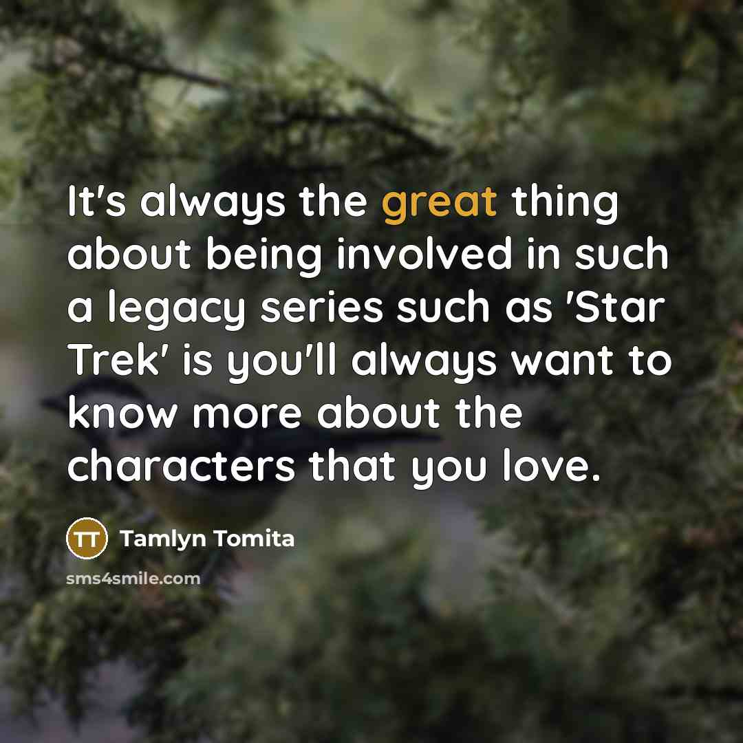 “It's always the great thing about being involved in such…” quote by Tamlyn Tomita