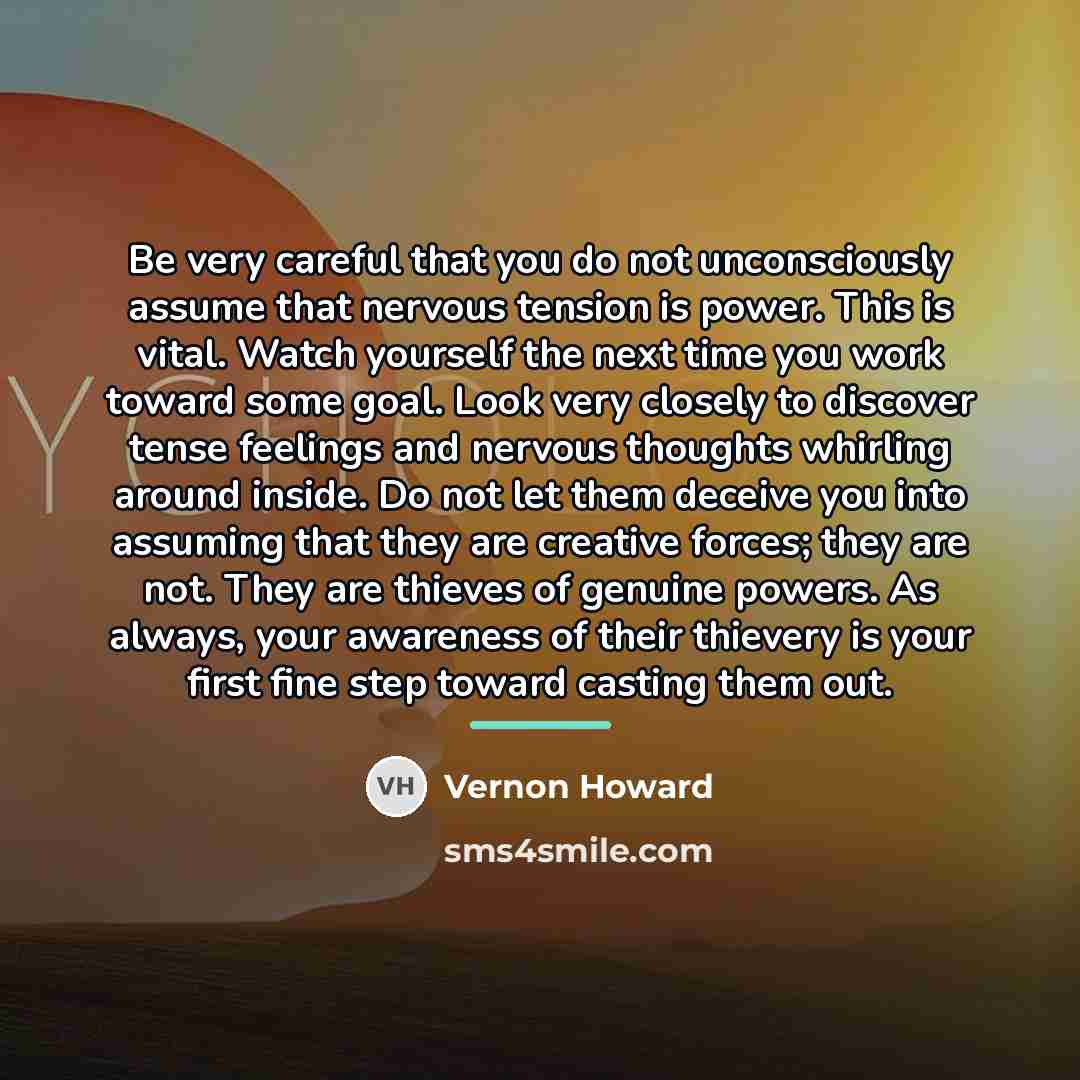 “Be very careful that you do not unconsciously assume that…” quote by Vernon Howard