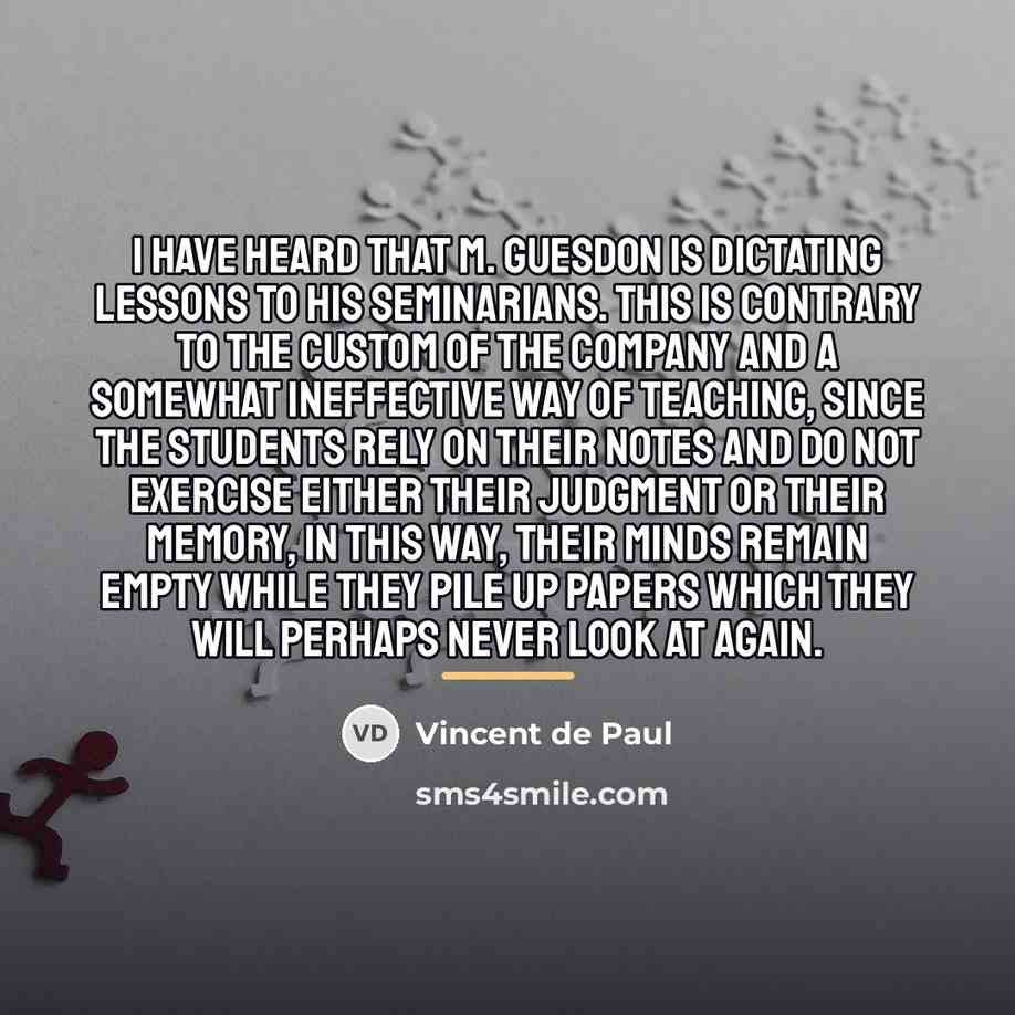 “I have heard that M. Guesdon is dictating lessons to…” quote by Vincent de Paul