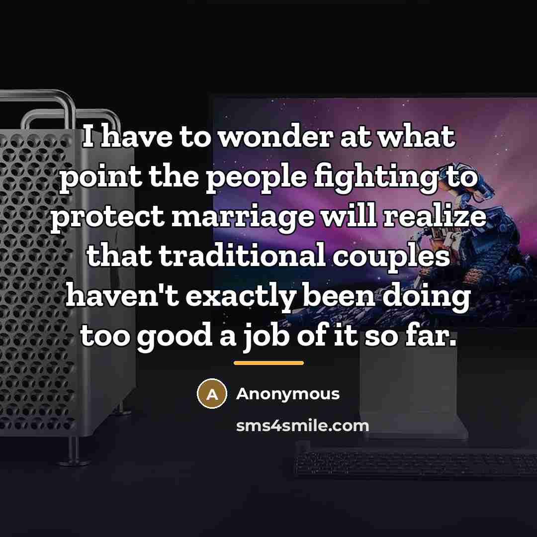 “I have to wonder at what point the people fighting…” quote by Anonymous