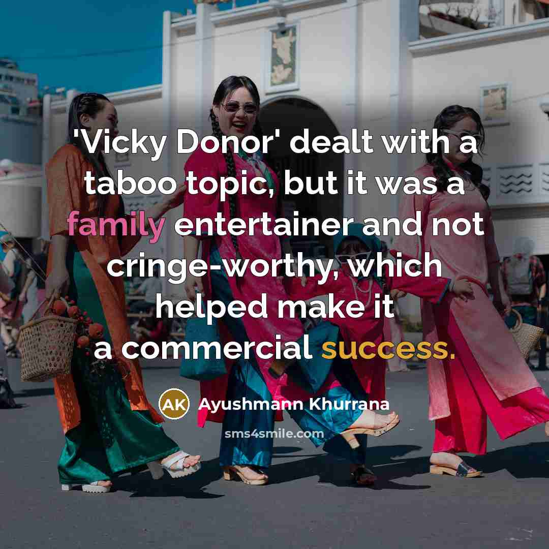 “'Vicky Donor' dealt with a taboo topic, but it was…” quote by Ayushmann Khurrana