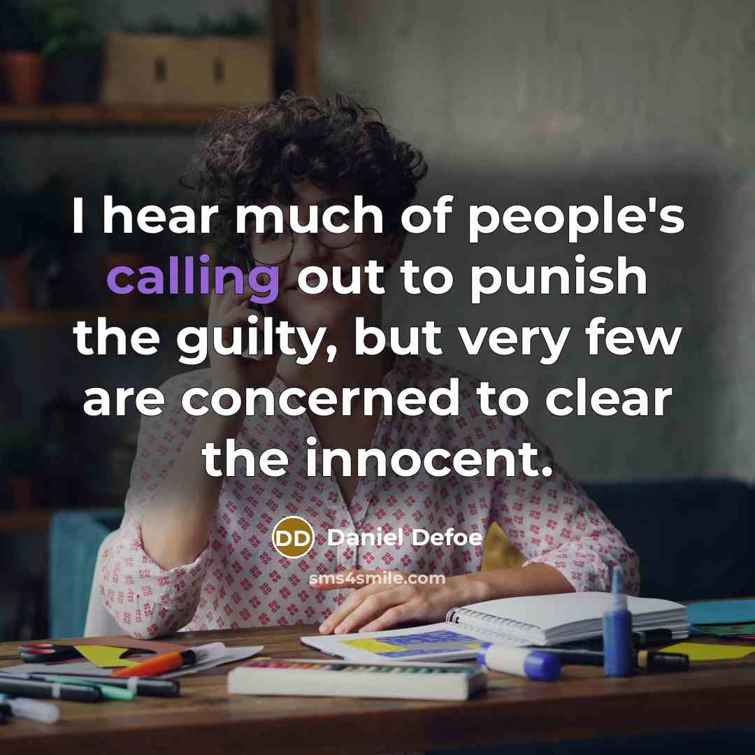 “I hear much of people's calling out to punish the…” quote by Daniel Defoe