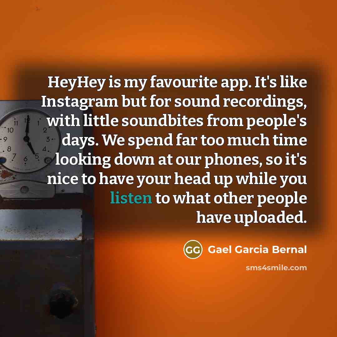 “HeyHey is my favourite app. It's like Instagram but for…” quote by Gael Garcia Bernal